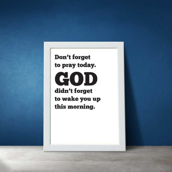 Funny quotes about God - Don't forget to pray