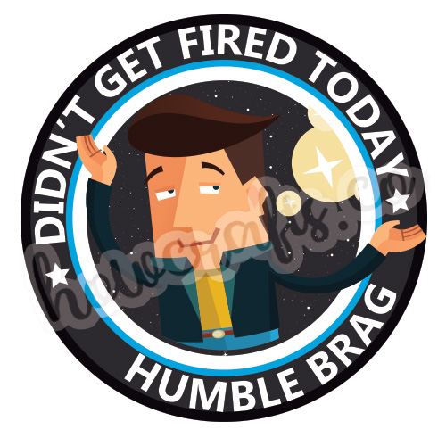 Funny adulting stickers - humble brag